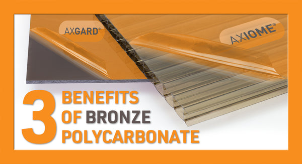 3 Benefits of Bronze Polycarbonate