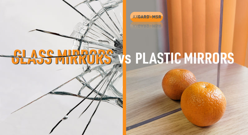 Glass Mirror Versus Plastic Mirror Sheets