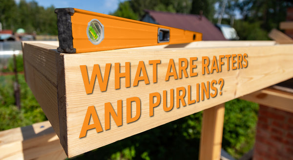 What are Rafters and Purlins Blog