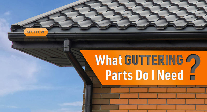 Buying Aluminium Gutter | What Guttering Parts do I need?