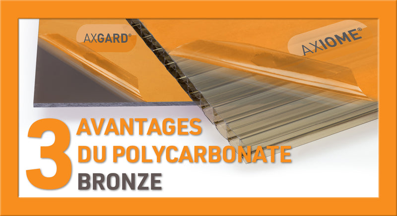 3 avantages du polycarbonate bronze