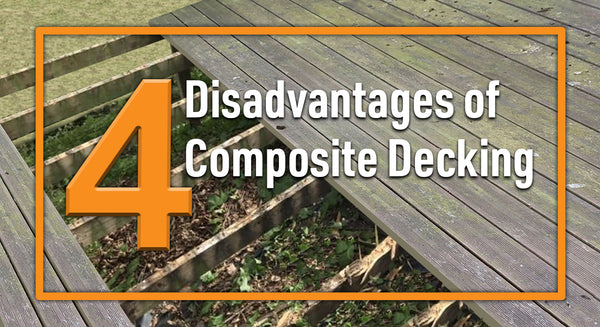 4 disadvantages of composite decking