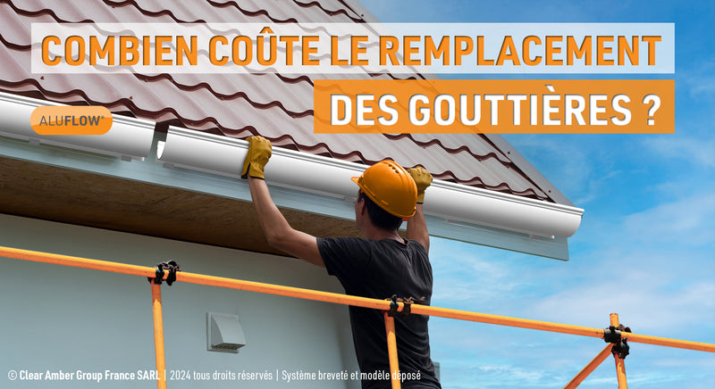 Combien coûte le remplacement des gouttières ?