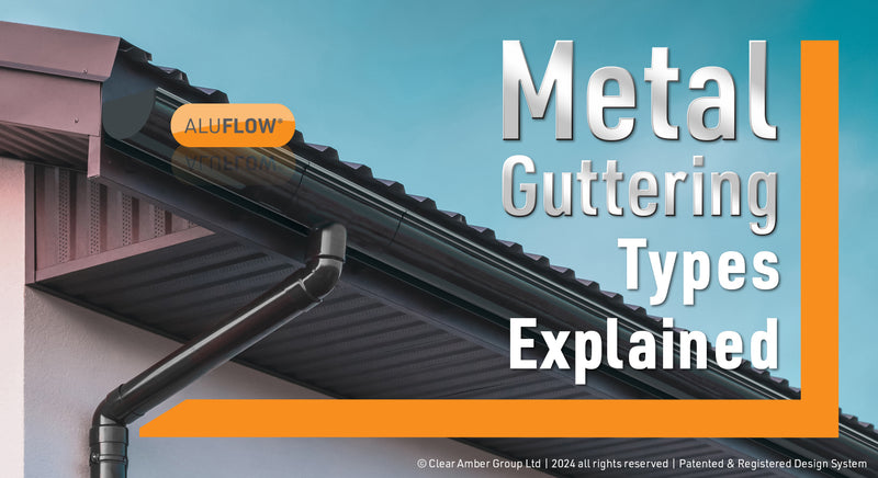 Metal guttering types explained