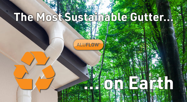 The most sustainable gutter on earth